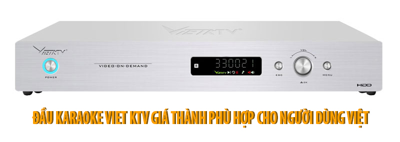 Đầu karaoke VietKTV chính hãng giá phù hợp với người dùng Việt