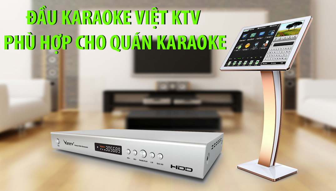 3 đầu karaoke VietKTV phù hợp cho phòng hát karaoke
