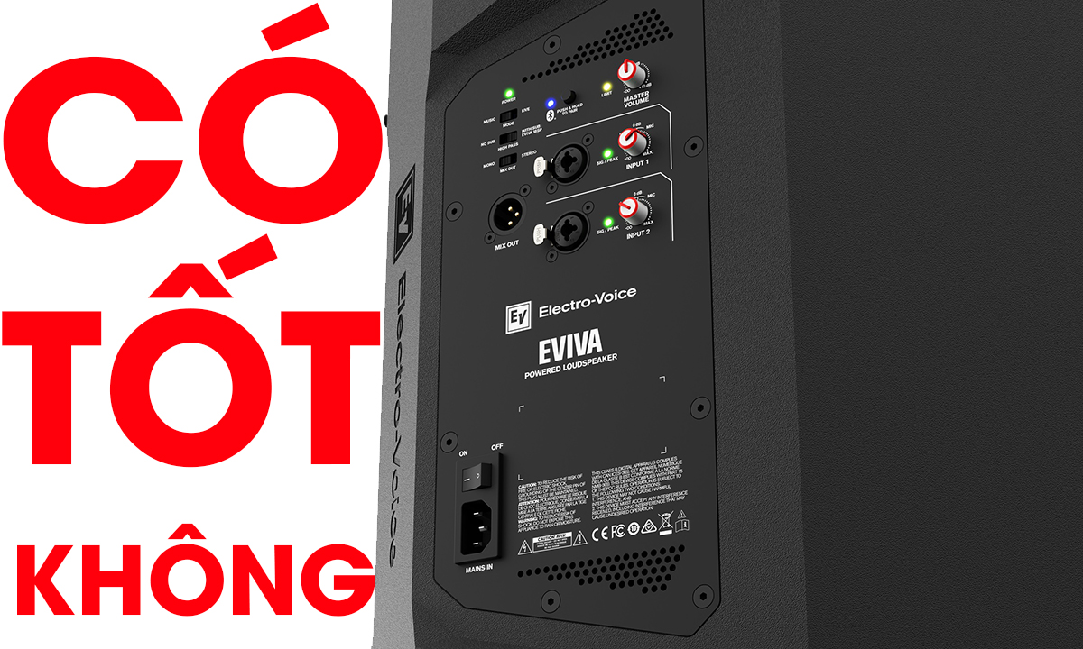 Đánh giá loa EV EVIVA có tốt không ?